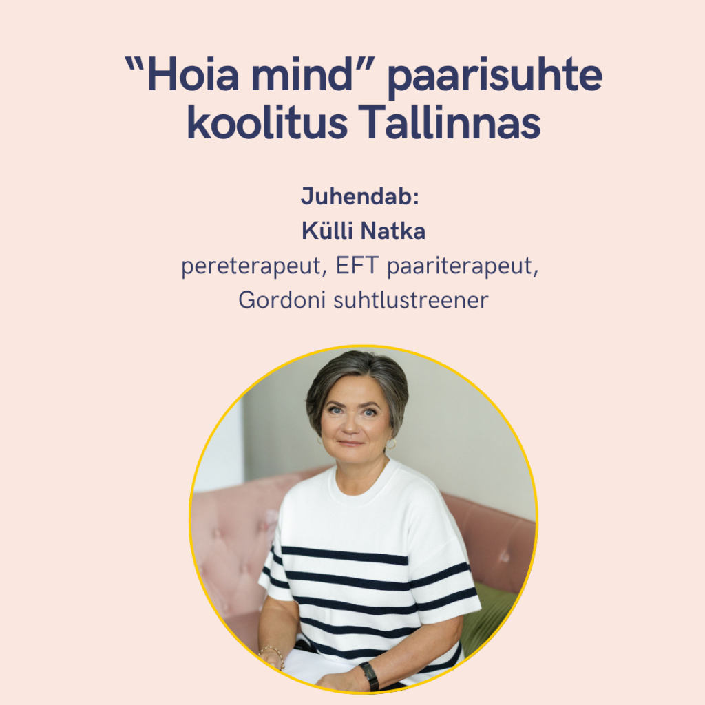 “Hoia mind” paarisuhte koolitus Tallinnas